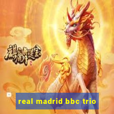real madrid bbc trio